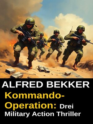 cover image of Drei Military Action Thriller--Kommando-Operation